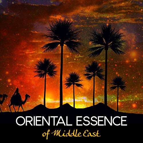 Oriental Essence of Middle East