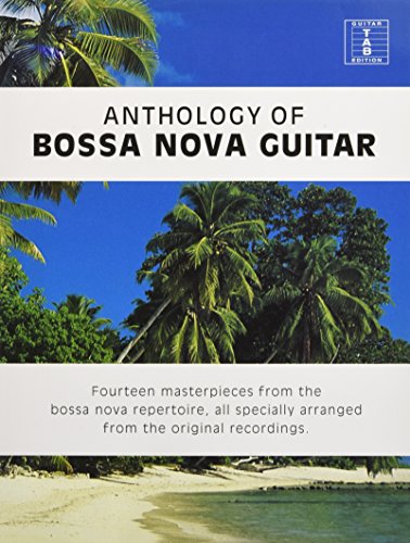 Anthology of Bossa Nova Guitar (Guitar Tab)