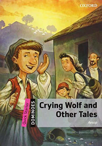 Dominoes Quick Starter. Crying Wolf and Other Tales Pack