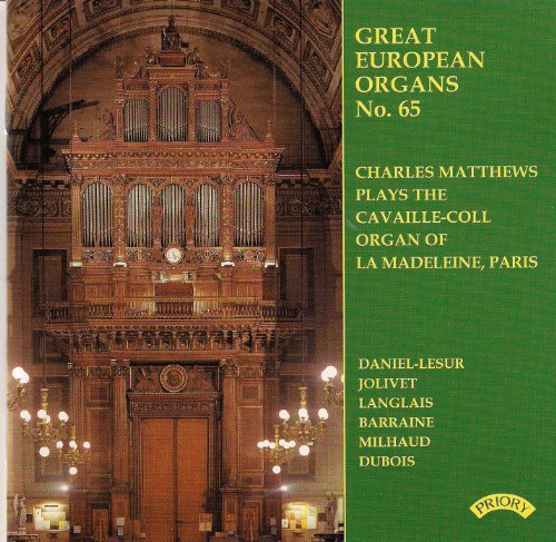 Great European Organs Vol 65/ The Cavaille-Coll Organ of La Madeleine, Paris