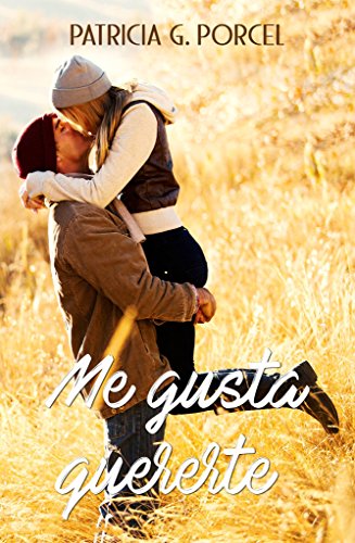 Me gusta quererte