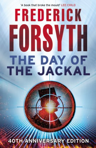 The Day of the Jackal: The legendary assassination thriller