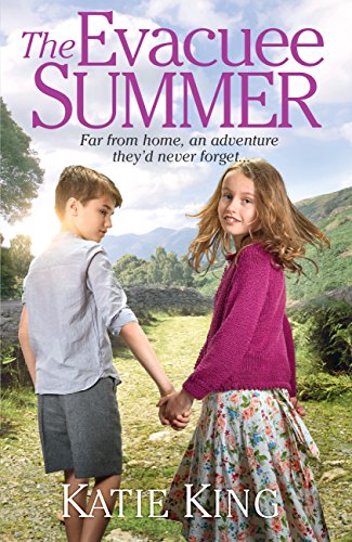 The Evacuee Summer: Heart-warming historical fiction, perfect for summer reading (English Edition)