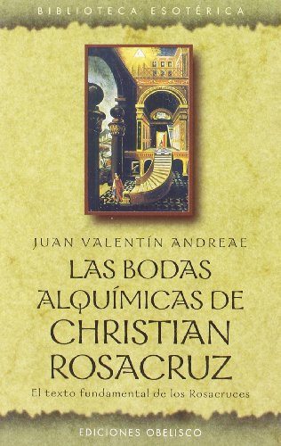 Bodas alquímicas de Christian Rosacruz (TEXTOS TRADICIONALES)
