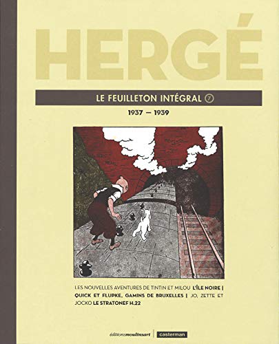Herge, le feuilleton intégral - t07 - 1937 - 1939 (Hergé, le feuilleton intégral (7))