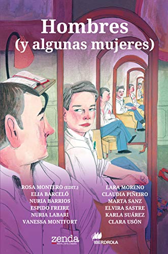 Hombres (y algunas mujeres): Cuentos que celebran el 8 de marzo