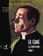 Le curé : Tome 1 : La confession