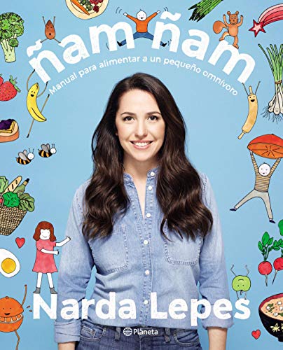 Ñam ñam: Manual para alimentar a un pequeño onmívoro
