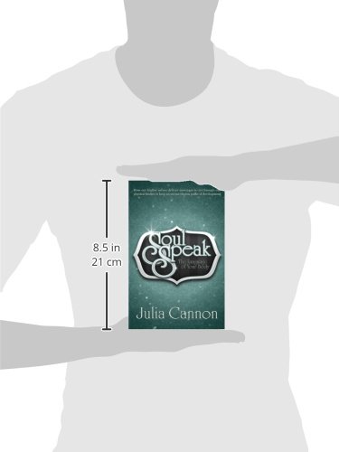 Soul Speak: Discover the Secret Language of Your Body