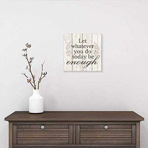 SUMGAR - Lienzo decorativo con citas inspiradoras para pared, diseño rústico, diseño de letreros y texto en inglés "Let Whatever You Do Today Be Neede"