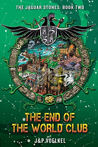 The End of the World Club (The Jaguar Stones Book 2) (English Edition)