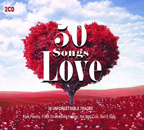 50 Love Songs - Romantic Music & Ballads - Love Me Tender, Stand by Me, La Vie en Rose…
