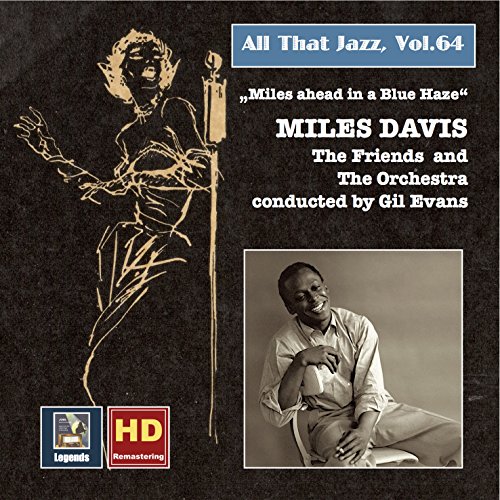 All That Jazz, Vol. 64: Miles Ahead in a Blue Haze (2016 Remaster)
