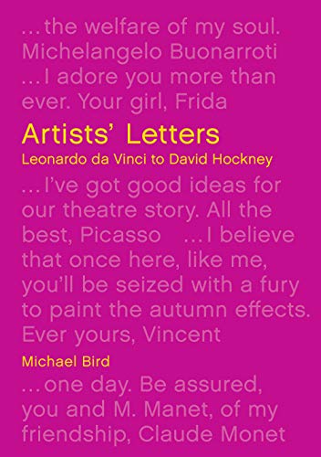 Artists' Letters /Anglais [Idioma Inglés]: Leonardo Da Vinci to David Hockney