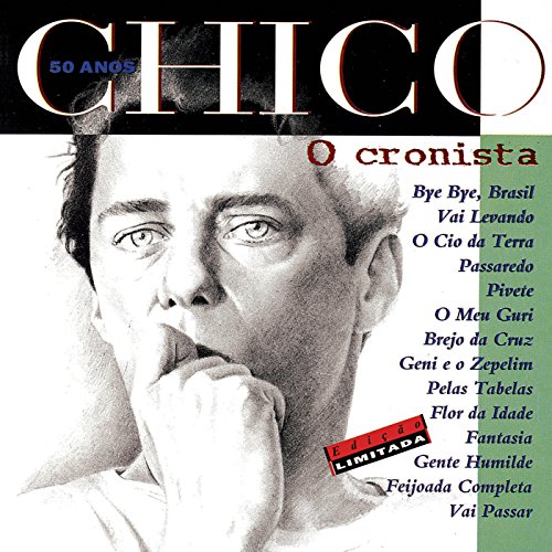 Chico 50 Anos - O Cronista [Explicit]