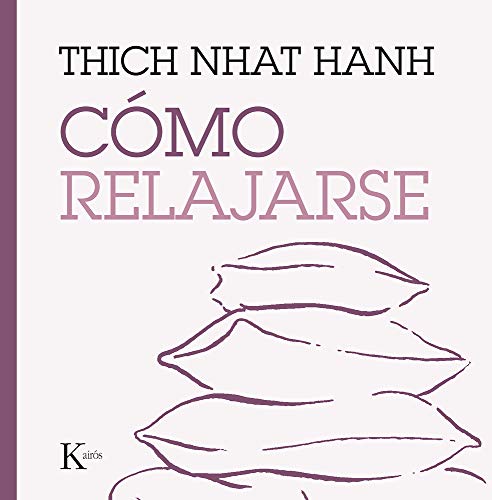 Cómo relajarse (Esenciales del mindfuness)