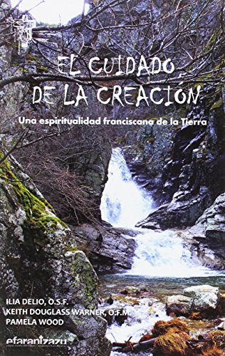 El cuidado de la Creación: Una espiritualidad franciscana de la Tierra: 60 (Hermano Francisco)