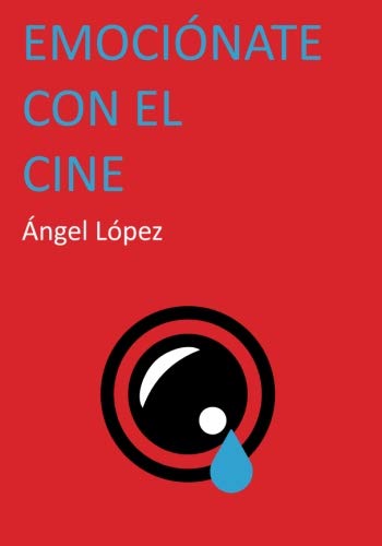 Emociónate con el cine