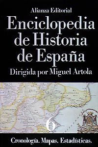 Enciclopedia de Historia de España (VI) Cronología. Mapas. Estadísticas: 6 (Alianza Diccionarios (Ad))