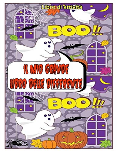 Il mio grande libro delle differenze: Cerca e trova Halloween per bambini
