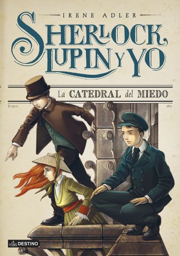 La catedral del miedo: Sherlock, Lupin y yo 4