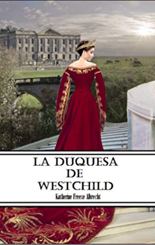La Duquesa de Westchild