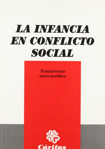 La infancia en el conflicto social. Tratamiento socio- jurídico (Estudios e Investigaciones)