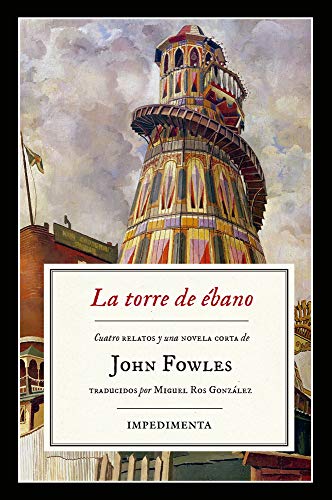 La torre de ébano: The Ebony Tower (Impedimenta)