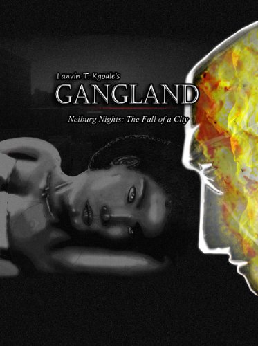 Lanvin T. Kgoale's Gangland (Neiburg Nights: The Fall Of A City Book 1) (English Edition)