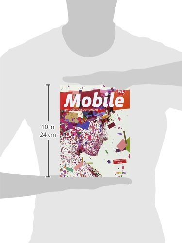 Mobile. Méthode de français. Livre de l'élève. Per le Scuole superiori. Con CD-Audio. Con DVD-ROM: 1