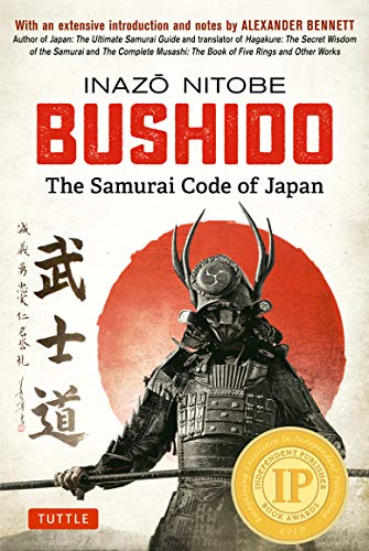 Nitobe, I: Bushido: With an Extensive Introduction and Notes by Alexander Bennett