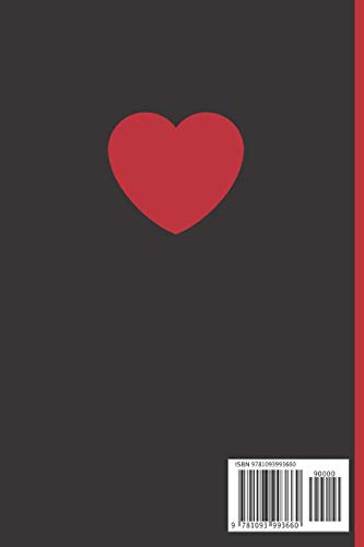 NO IMPORTA LO QUE DIGAN. TE QUIERO: CUADERNO LINEADO 6" X 9". 120 Pgs. DIARIO, CUADERNO DE NOTAS, APUNTES O AGENDA. TE QUIERO. PAREJAS. SAN VALENTIN