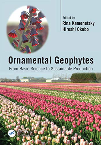 Ornamental Geophytes: From Basic Science to Sustainable Production (English Edition)