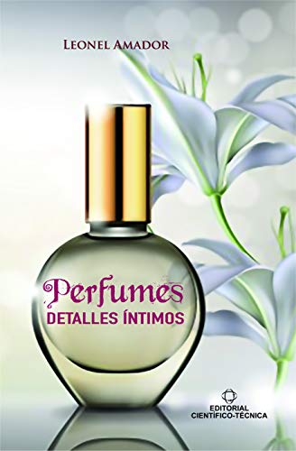 Perfumes. Detalles íntimos