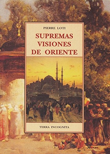 Supremas visiones de oriente (Terra Incognita)