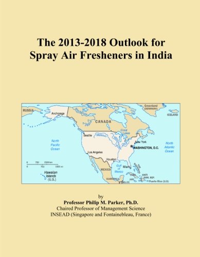 The 2013-2018 Outlook for Spray Air Fresheners in India