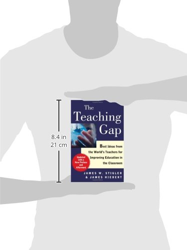 The Teaching Gap: Best Ideas from the World's Teachers for Improving Education in the Classroom