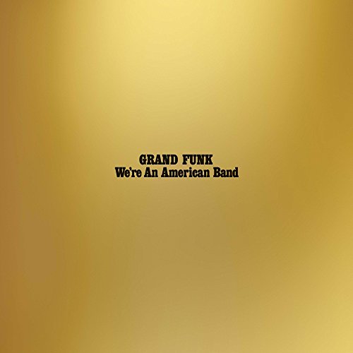 We're An American Band [Vinilo]