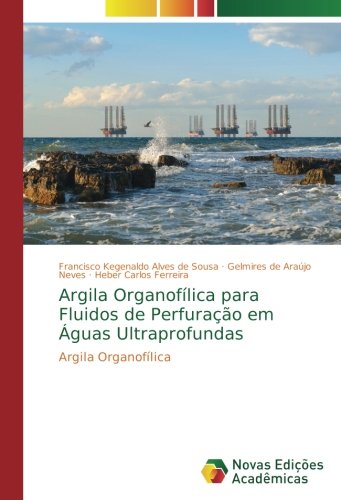 Alves de Sousa, F: Argila Organofílica para Fluidos de Perfu