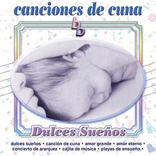 Canciones de Cuna "Dulces Sueños"