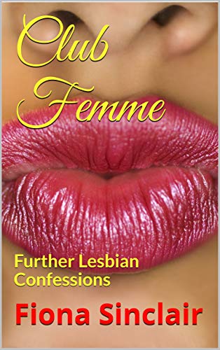 Club Femme: Further Lesbian Confessions (English Edition)