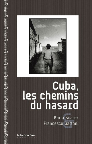Cuba, les chemins du hasard (Collatéral)