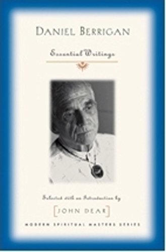 Daniel Berrigan: Essential Writings (Modern Spiritual Masters)