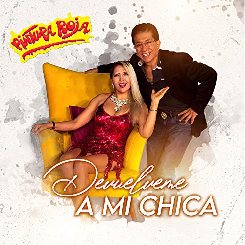 Devuélveme a Mi Chica [Explicit]