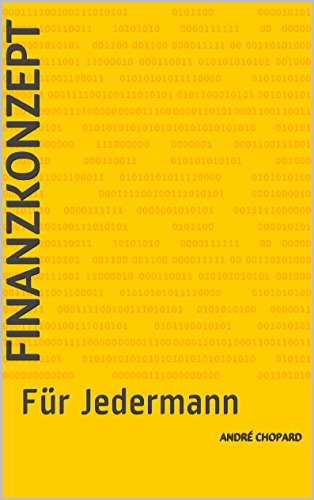 Finanzkonzept: Für Jedermann (German Edition)