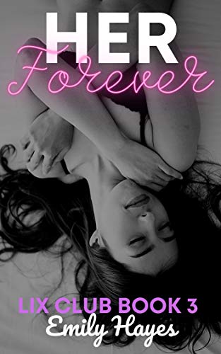 Her Forever: A Lesbian Romance (Lix Club Book 3) (English Edition)