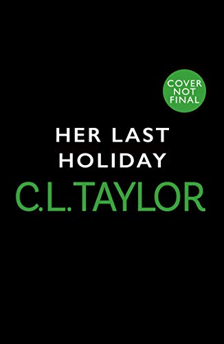 Her Last Holiday (English Edition)