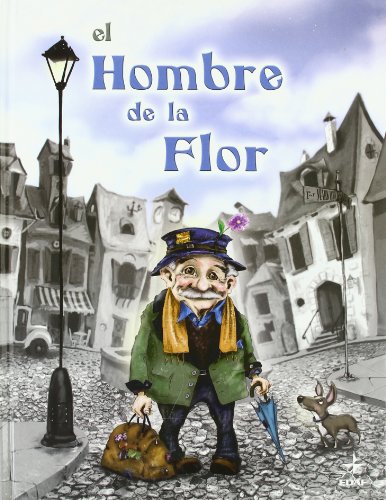 Hombre De La Flor, El (Escalera de Lectura)
