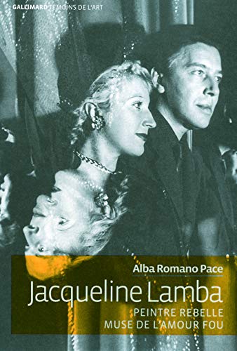Jacqueline Lamba: Peintre rebelle, muse de l'amour fou (Témoins de l'art)