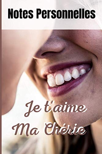 Je t'aime ma Chérie Note Personnelles: Ecrire Noter ses idees ses pensees | 1 rencontre | 1 rdv LGBT Gay Lesbien | Carnet pour fille ou garçon | ligné 100 pages petit format
